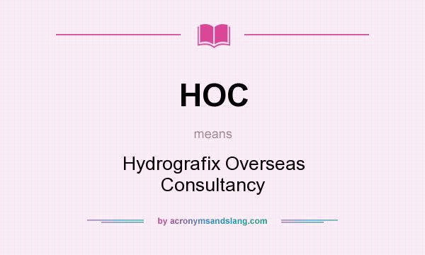 What does HOC mean? It stands for Hydrografix Overseas Consultancy