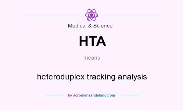 What does HTA mean? It stands for heteroduplex tracking analysis