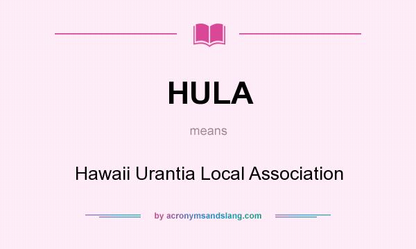 What does HULA mean? It stands for Hawaii Urantia Local Association