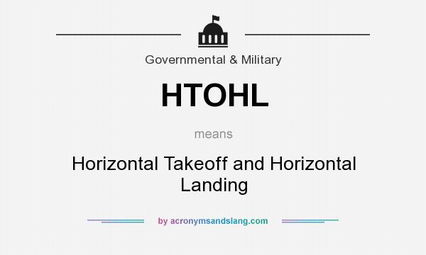 What does HTOHL mean? It stands for Horizontal Takeoff and Horizontal Landing