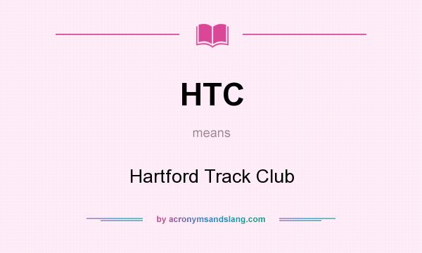 What does HTC mean? It stands for Hartford Track Club