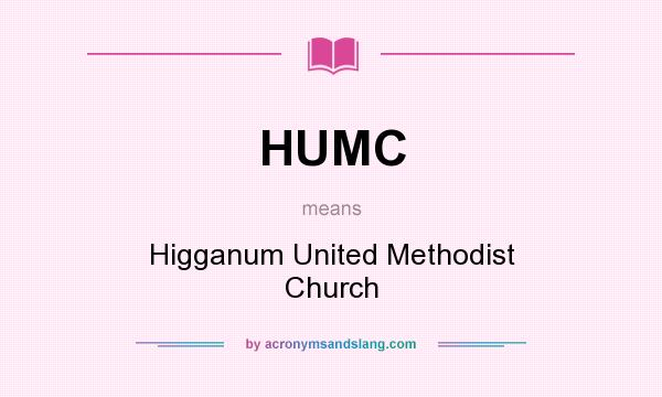 What does HUMC mean? It stands for Higganum United Methodist Church