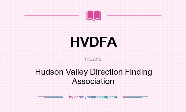 What does HVDFA mean? It stands for Hudson Valley Direction Finding Association