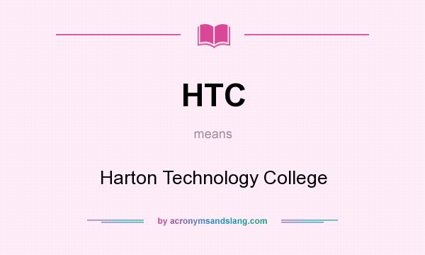 What does HTC mean? It stands for Harton Technology College