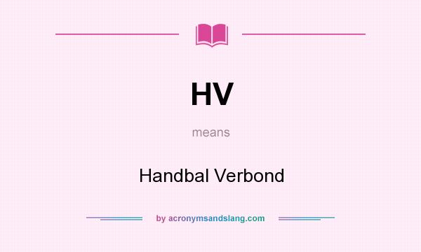 What does HV mean? It stands for Handbal Verbond