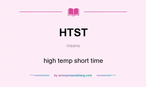 What does HTST mean? It stands for high temp short time