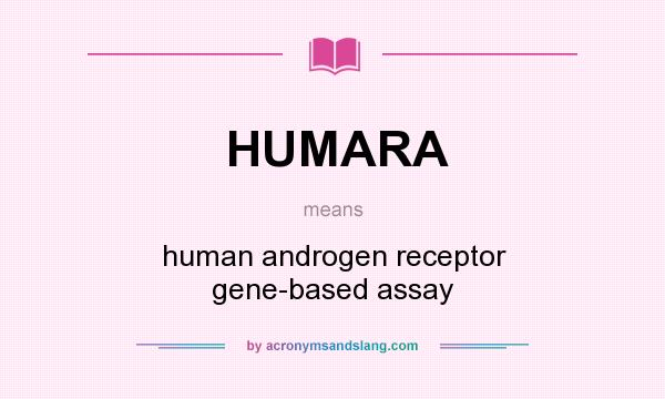 What does HUMARA mean? It stands for human androgen receptor gene-based assay