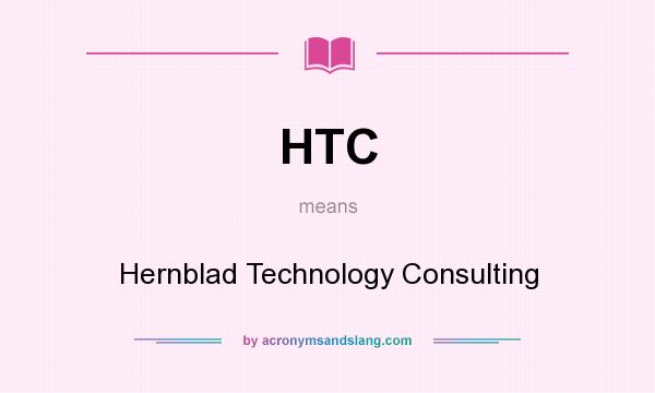 What does HTC mean? It stands for Hernblad Technology Consulting