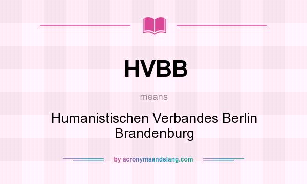 What does HVBB mean? It stands for Humanistischen Verbandes Berlin Brandenburg