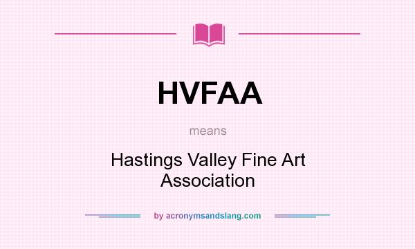 What does HVFAA mean? It stands for Hastings Valley Fine Art Association