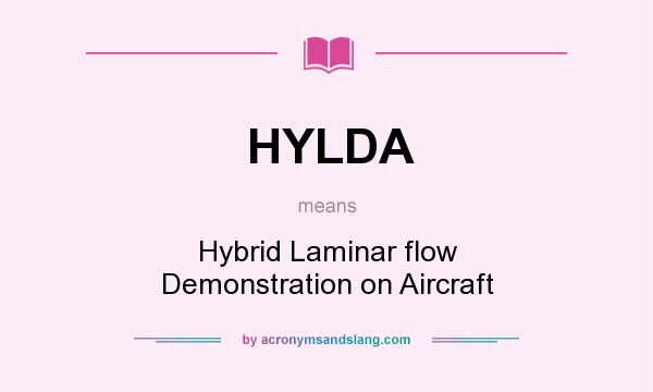 What does HYLDA mean? It stands for Hybrid Laminar flow Demonstration on Aircraft