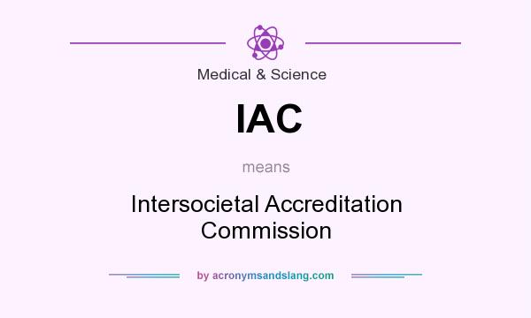 What does IAC mean? It stands for Intersocietal Accreditation Commission