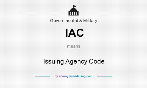 What does IAC mean? It stands for Issuing Agency Code