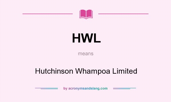 What does HWL mean? It stands for Hutchinson Whampoa Limited