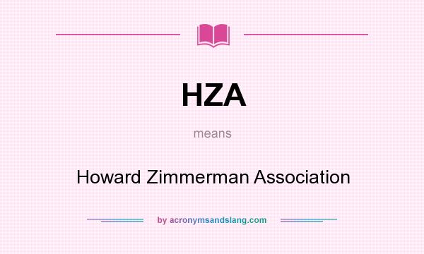 What does HZA mean? It stands for Howard Zimmerman Association