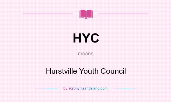 What does HYC mean? It stands for Hurstville Youth Council