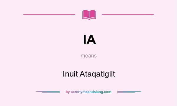 What does IA mean? It stands for Inuit Ataqatigiit