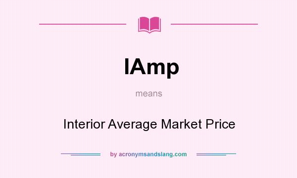 What does IAmp mean? It stands for Interior Average Market Price