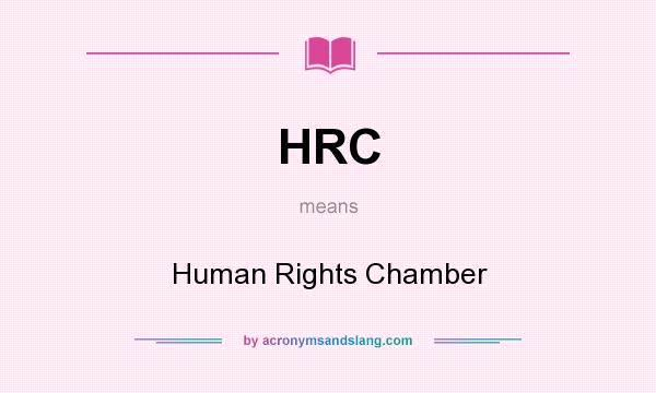 What does HRC mean? It stands for Human Rights Chamber
