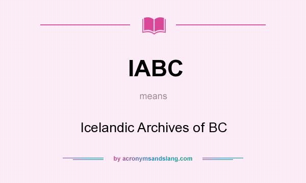 What does IABC mean? It stands for Icelandic Archives of BC