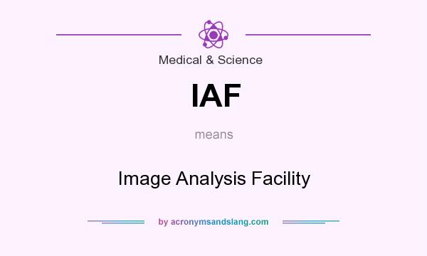 What does IAF mean? It stands for Image Analysis Facility