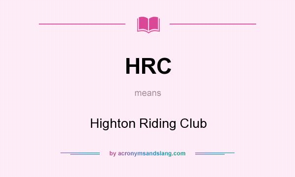 What does HRC mean? It stands for Highton Riding Club