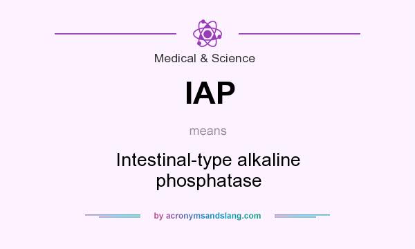 What does IAP mean? It stands for Intestinal-type alkaline phosphatase