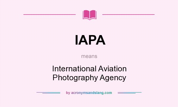 What does IAPA mean? It stands for International Aviation Photography Agency