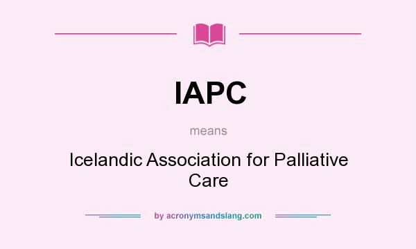 What does IAPC mean? It stands for Icelandic Association for Palliative Care