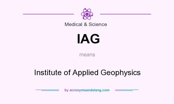 What does IAG mean? It stands for Institute of Applied Geophysics
