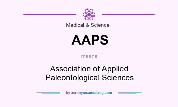 What does AAPS mean? It stands for Association of Applied Paleontological Sciences