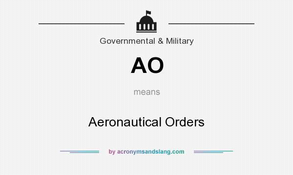 What does AO mean? It stands for Aeronautical Orders