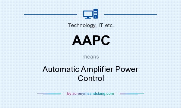 What does AAPC mean? It stands for Automatic Amplifier Power Control