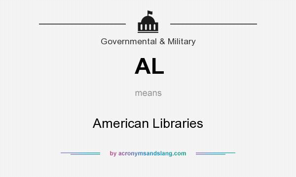 What does AL mean? It stands for American Libraries