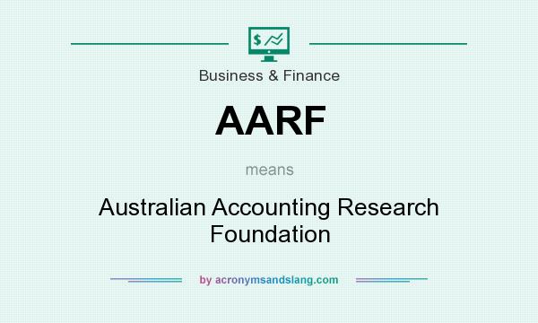 What does AARF mean? It stands for Australian Accounting Research Foundation