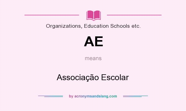 What does AE mean? It stands for Associação Escolar