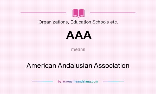 What does AAA mean? It stands for American Andalusian Association