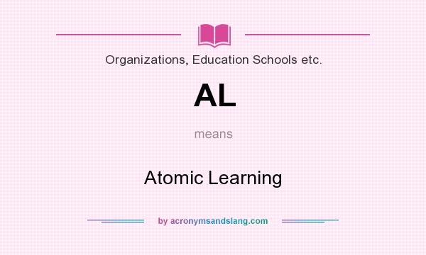 What does AL mean? It stands for Atomic Learning