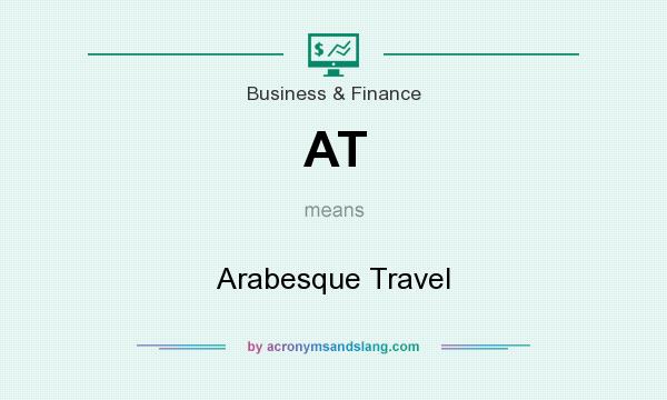 What does AT mean? It stands for Arabesque Travel