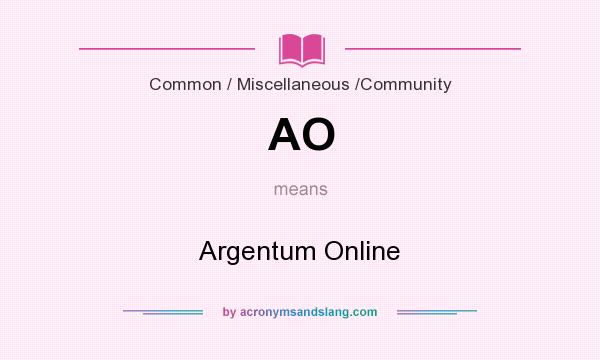 What does AO mean? It stands for Argentum Online