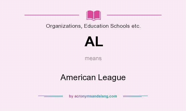 What does AL mean? It stands for American League