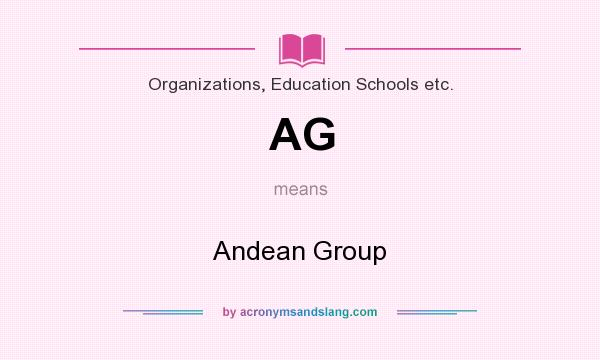 What does AG mean? It stands for Andean Group