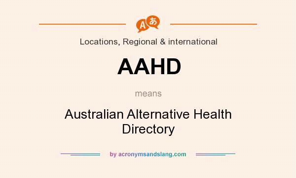 What does AAHD mean? It stands for Australian Alternative Health Directory