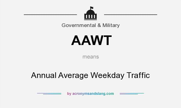 What does AAWT mean? It stands for Annual Average Weekday Traffic