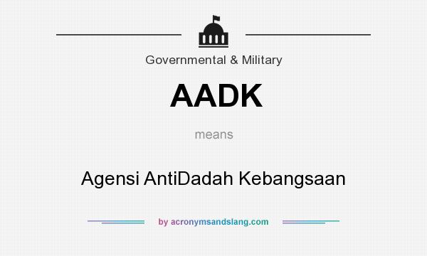 What does AADK mean? It stands for Agensi AntiDadah Kebangsaan