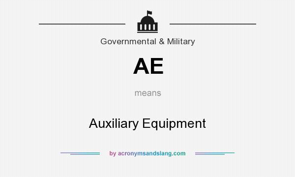 What does AE mean? It stands for Auxiliary Equipment