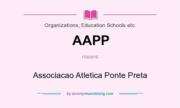 What does AAPP mean? It stands for Associacao Atletica Ponte Preta