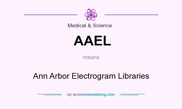 What does AAEL mean? It stands for Ann Arbor Electrogram Libraries