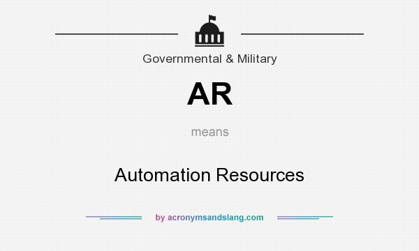What does AR mean? It stands for Automation Resources