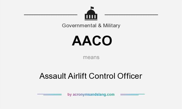 What does AACO mean? It stands for Assault Airlift Control Officer
